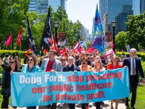 Public Healthcare is Not for Sale: OPSEU/SEFPO joins Ontario Health Coalition Mass Protests