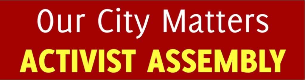 Our city matters, activist assembly