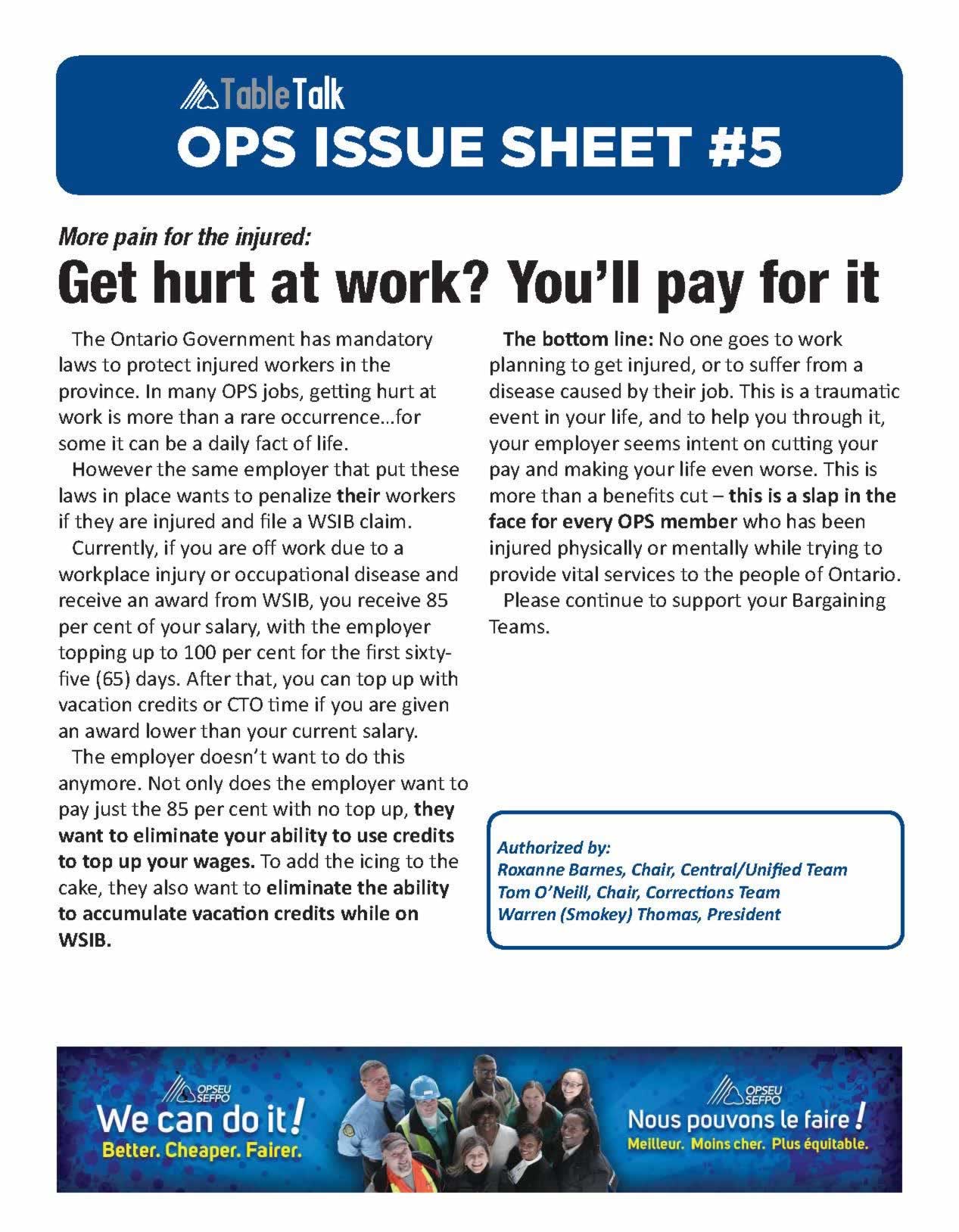 OPS Issue Sheet. More pain for the injured: get hurt at work? you'll pay for it