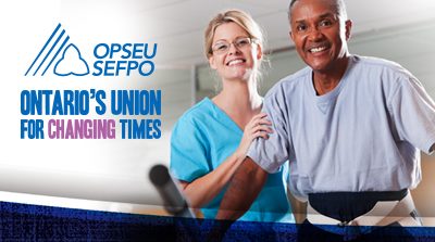 OPSEU SEFPO Ontario's union for changing times.