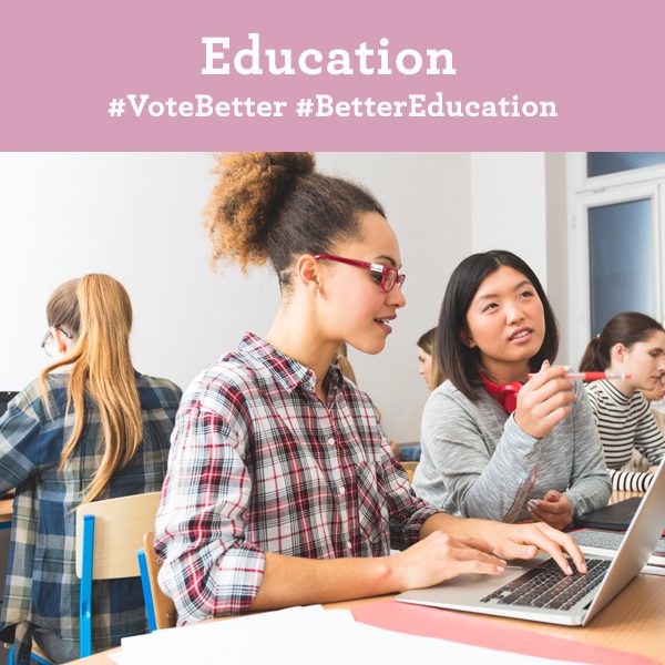 Education. Vote Better. Better Education.
