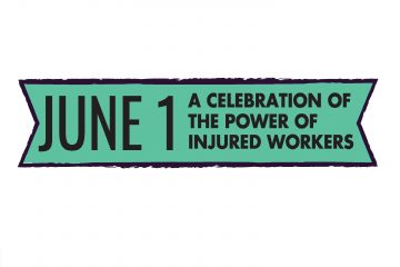 June 1 - A Celebration of the Power of Injured Workers