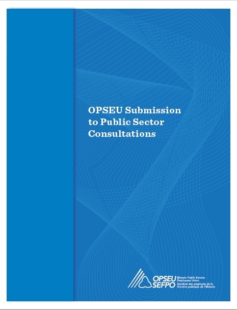 OPSEU Submission to Public Sector Consultations cover.