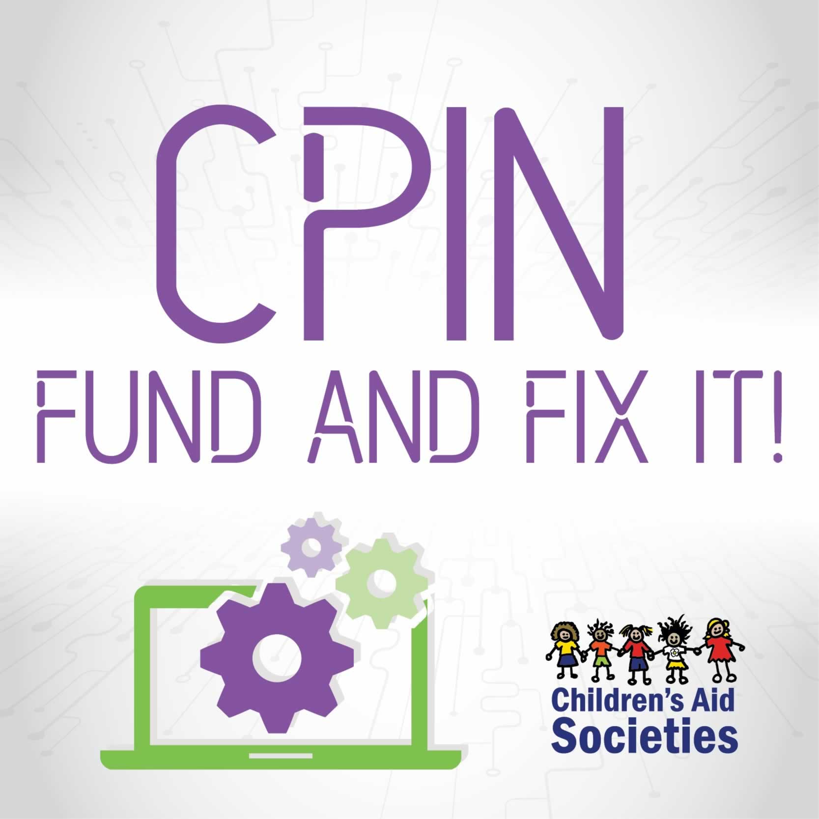 CPIN Fund It Fix It - Children's Aid Societies