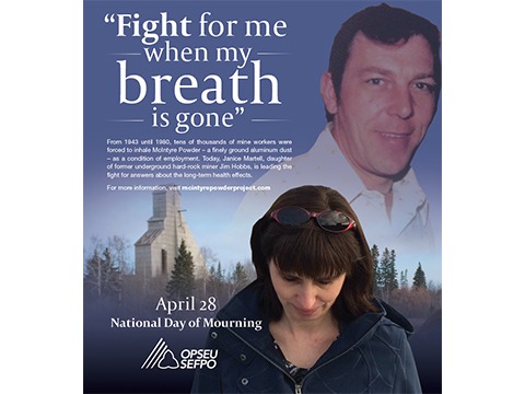 Collage of Janice Martell looking down, her father, and a mine structure with the caption: "Fight for me when my breath is gone - April 28, National Day of Mourning