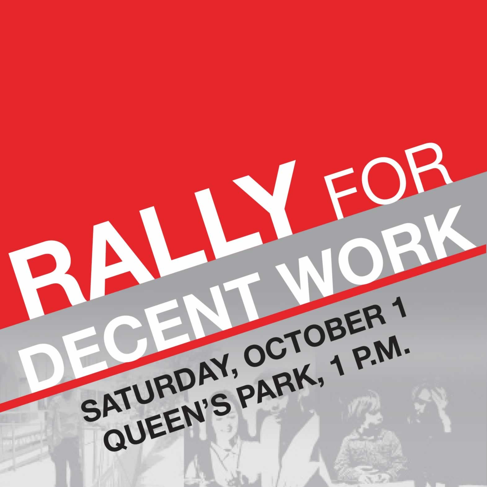 Rally for Decent Work, Oct 1, Queen't Park