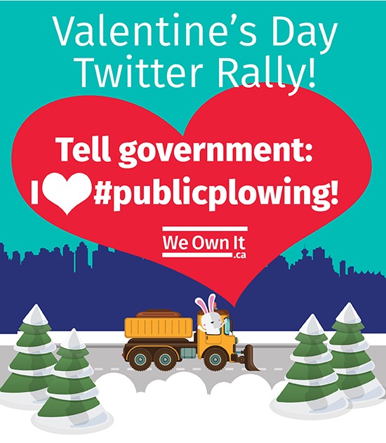 Valentine's Day Twitter rally! Tell government: I love #publicplowing!