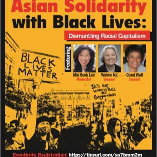 Asian Solidarity with Black Lives: Dismantling Racial Capitalism