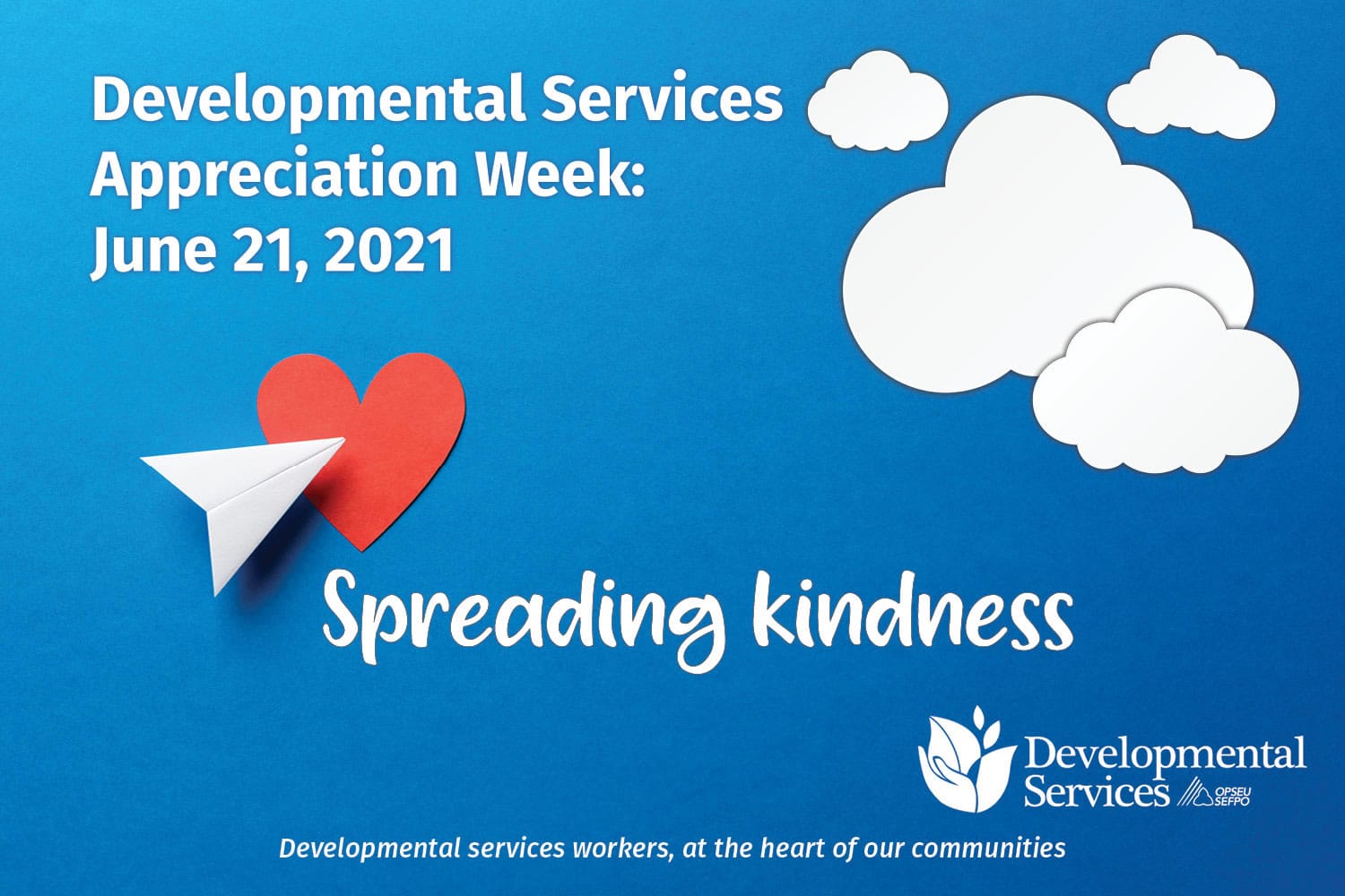 A paper airplane flies over a heart. Developmental Services Appreciation Week: June 21, 2021.