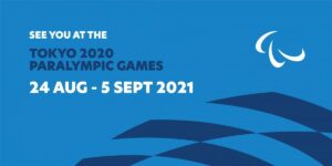 See you at the Tokyo 2020 Paralympic games. August 24 - September 5.