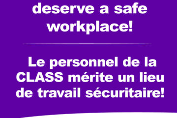 Class workers deserve a safe workplace! OPSEU/SEFPO Local 332