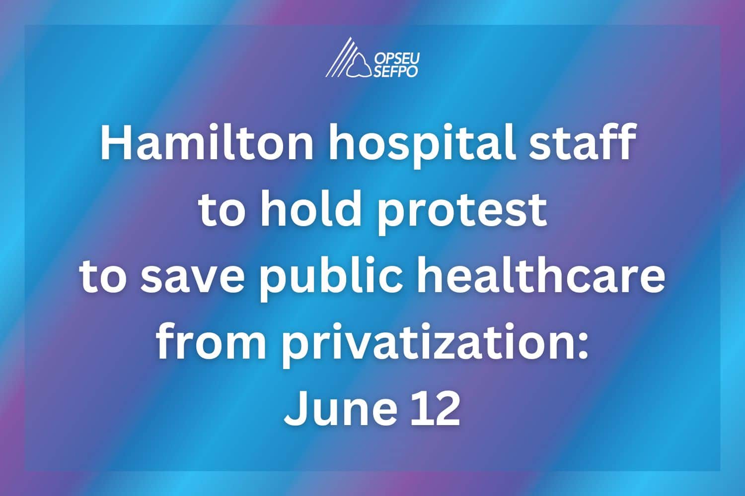 Termination of 500 Peel education workers will destabilize classrooms and harm children: OPSEU/SEFPO