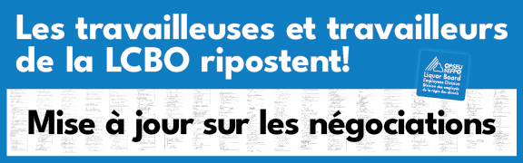 LCBO Bargaining Update: Worker-powered bargaining begins!