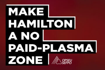 Make Hamilton a No Paid-Plasma Zone on a dark red background with the OPSEU/SEFPO logo
