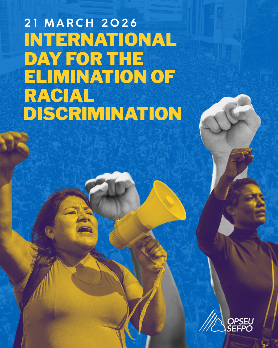 Every Day is an Opportunity: International Day for the Elimination of Racial Discrimination