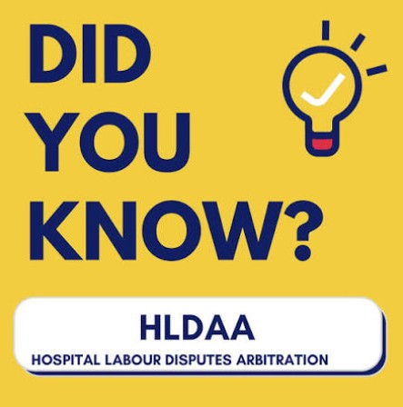History of Bargaining Legacy – HLDAA (Hospital Labour Disputes Arbitration Act) and Central Negotiation Tables